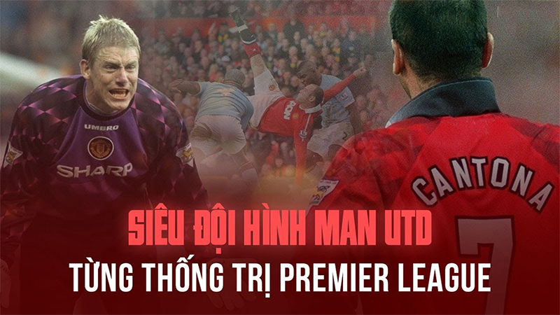 Siêu đội hình huyền thoại Manchester United từng thống trị châu Âu